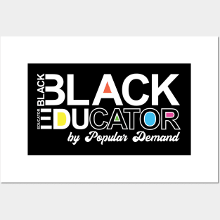 Black Educator by popular demand Posters and Art